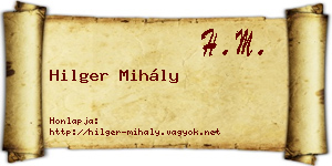 Hilger Mihály névjegykártya