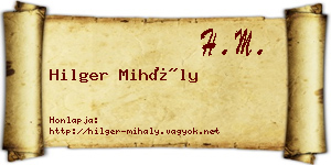 Hilger Mihály névjegykártya